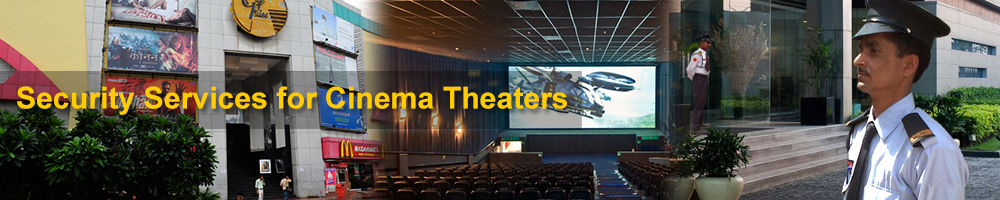 Security Services for Cinema Theaters